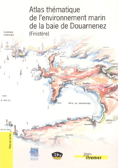 Atlas thématique de l'environnement marin de la baie de Douarnenez (Finistère)