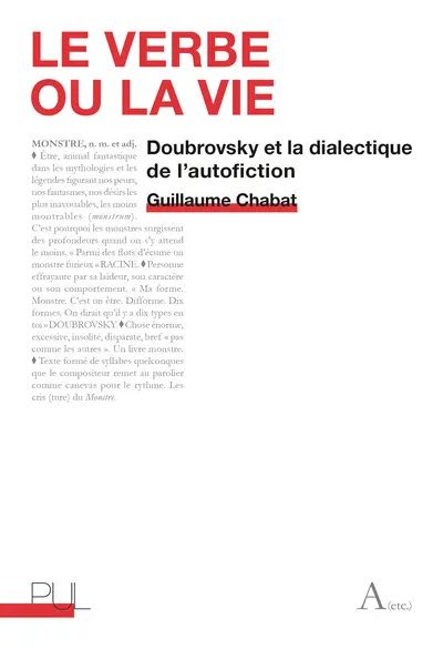Le verbe ou La vie : Doubrovsky et la dialectique de l'autofiction