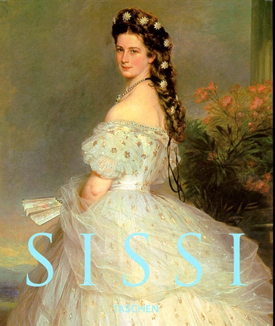 Sissi : l'impératrice Elisabeth d'Autriche
