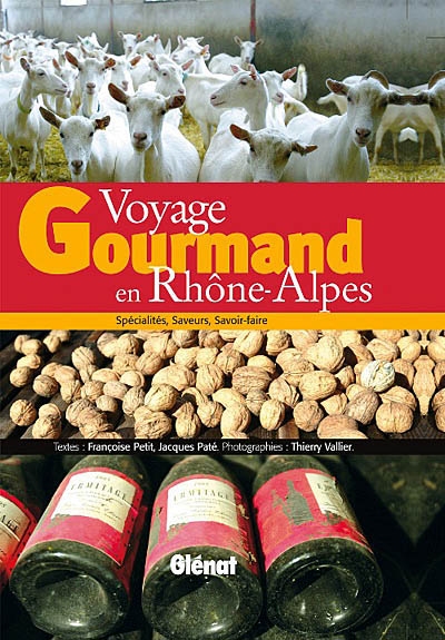AOC et compagnie, voyage gourmand en Rhône-Alpes