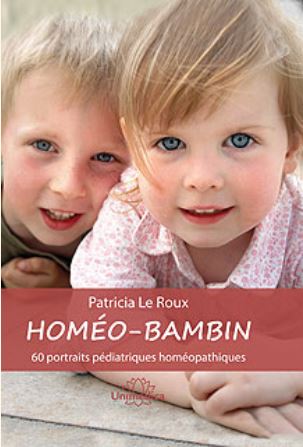 Homéo-bambin : 60 portraits pédiatriques homéopathiques