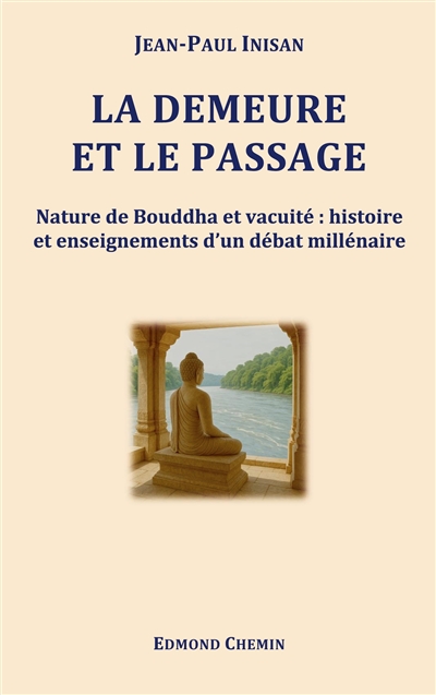 La demeure et le passage :...
