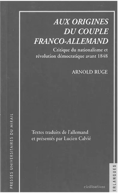 Aux origines du couple franco-allemand : critique du nationalisme et révolution démocratique avant 1848