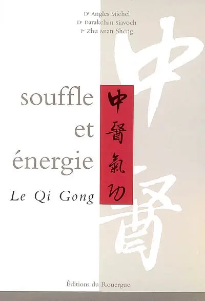 Souffle et énergie : le qi gong