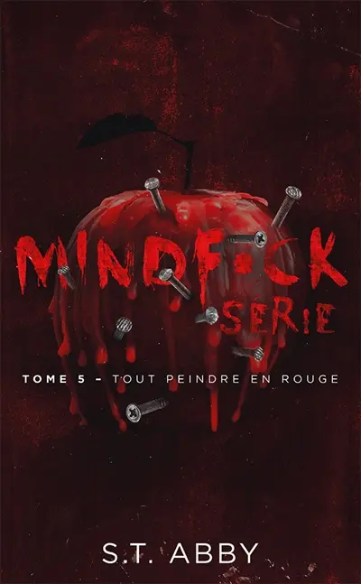 Mindf*ck serie. Vol. 5. Tout peindre en rouge