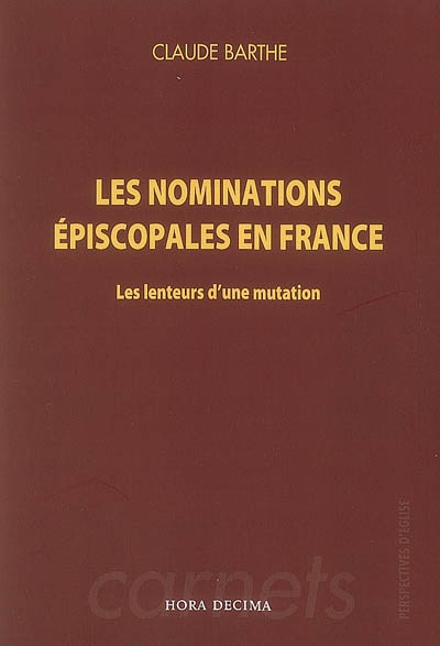 Les nominations épiscopales en France : les lenteurs d'une mutation