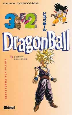 Dragon Ball - Tome 32: Transformation ultime