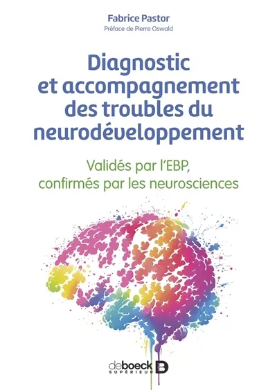 Diagnostic et accompagnement des troubles du neurodéveloppement : validés par l'EBP, confirmés par les neurosciences