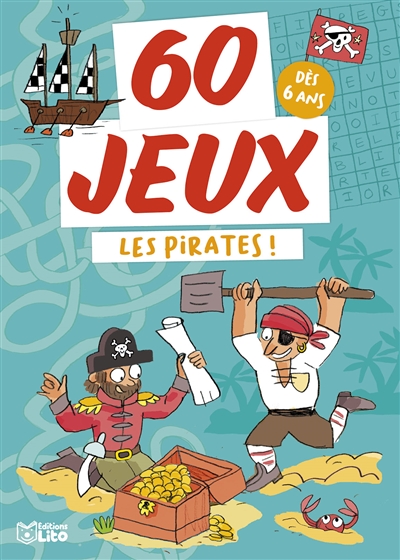 Les pirates ! : dès 6 ans