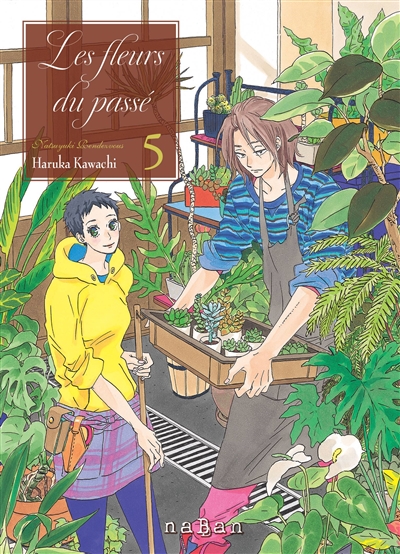Les fleurs du passé : Natsuyuki Rendezvous. Vol. 5