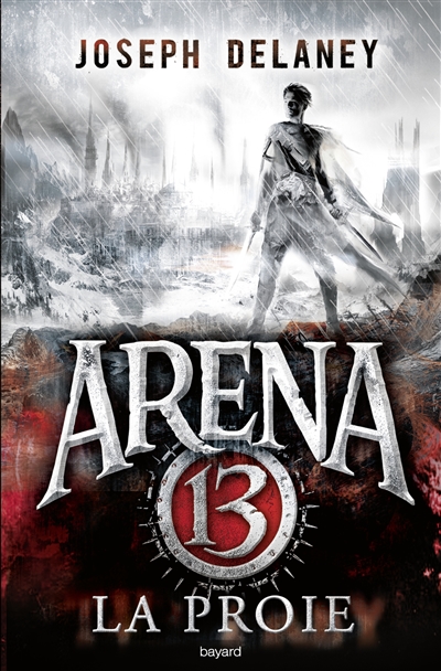 Arena 13. Vol. 2. La proie
