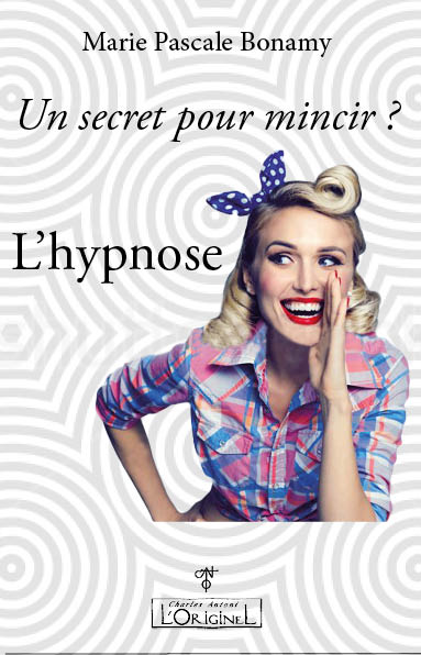 Un secret pour mincir ? : l'hypnose