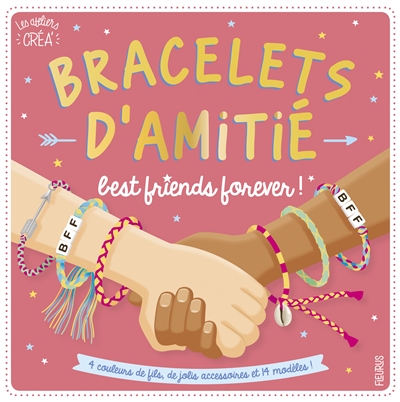 Bracelets d'amitié : best friends forever !