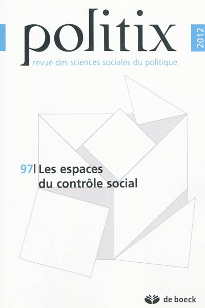 Politix, n° 97. Les espaces du contrôle social