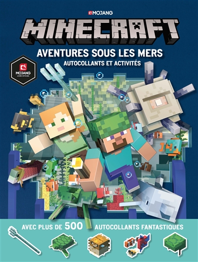 Minecraft : aventures sous les mers : autocollants et activités