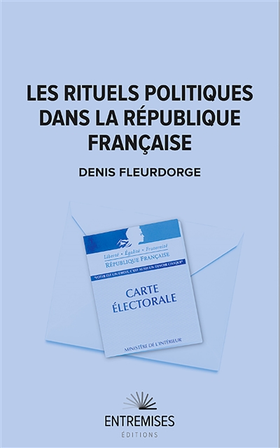 Les rituels politiques dans la République française