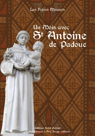 Un mois avec st Antoine de Padoue
