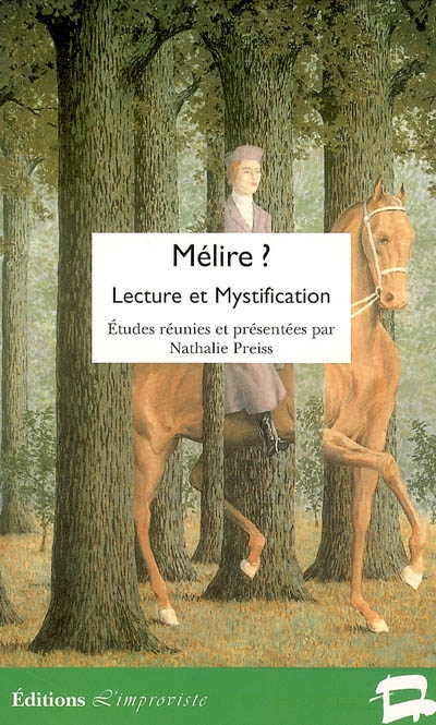 Mélire ? : lecture et mystification