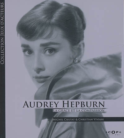 Audrey Hepburn : la grâce et la compassion