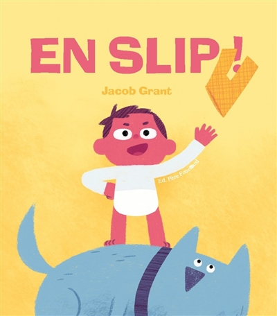 En slip !