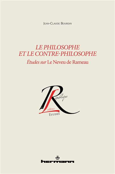 Le philosophe et le contre-philosophe : études sur Le neveu de Rameau