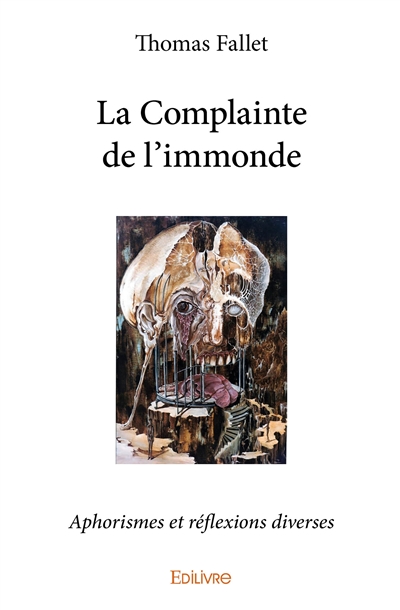 La complainte de l'immonde...