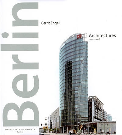 Berlin : architectures, 1230-2008