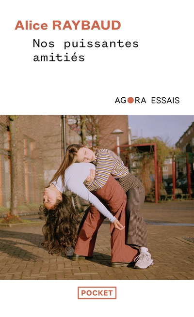 Nos puissantes amitiés :...