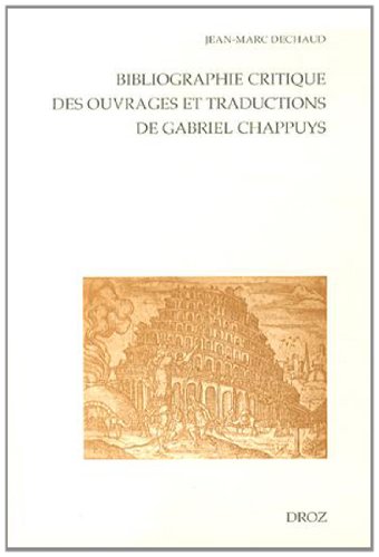 Bibliographie critique des ouvrages et traductions de Gabriel Chappuys