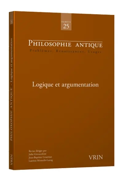 Philosophie antique, n° 25. Logique et argumentation