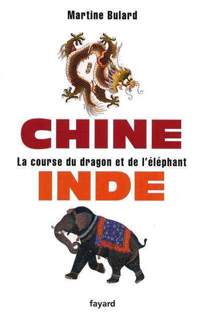 Chine, Inde : la course du dragon et de l'éléphant