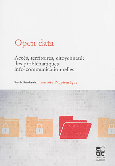 Open data : accès, territoires, citoyenneté : des problématiques info-communicationnelles