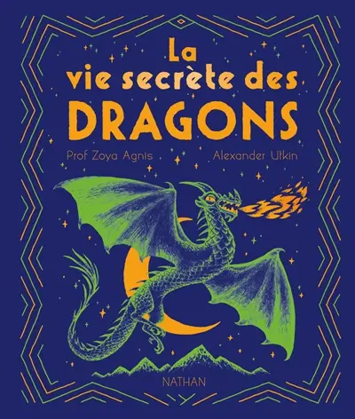 La vie secrète des dragons