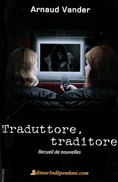 Traduttore, traditore : recueil de nouvelles