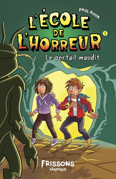 L'école de l'horreur. Le portail maudit