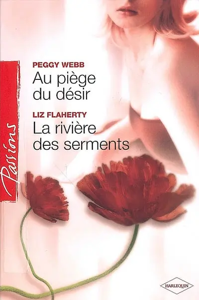 Au piège du désir. La rivière des serments