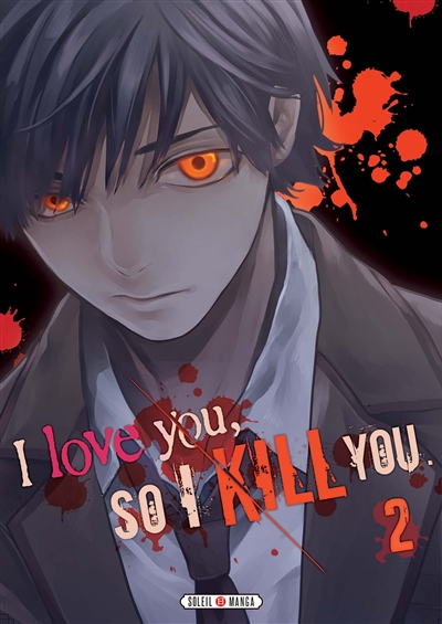 I love you so I kill you. Vol. 2