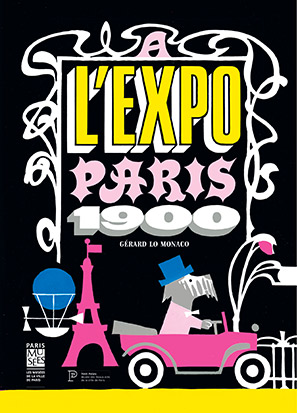 A l'expo ! : Paris 1900