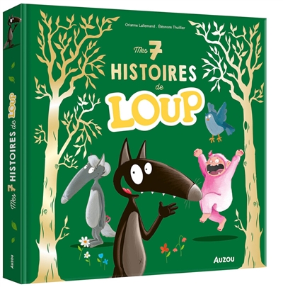 Mes 7 histoires de Loup