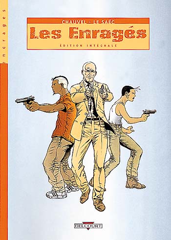 Les enragés : intégrale