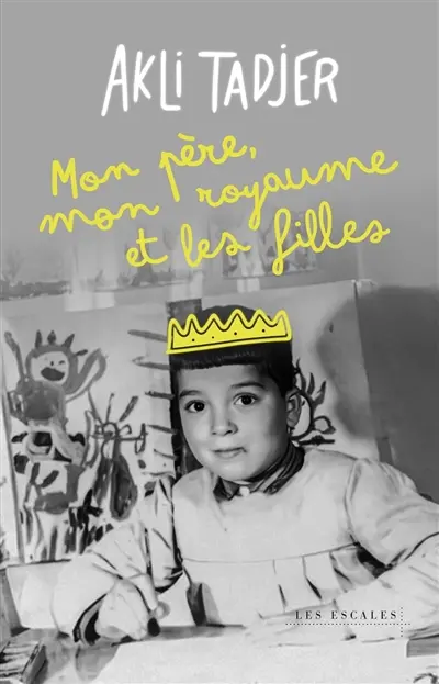Mon père, mon royaume et les filles