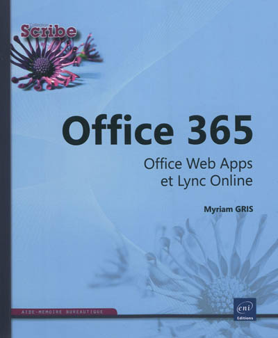 Office 365 : Office Web Apps et Lync Online