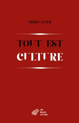 Tout est culture : chroniques (1989-1999)