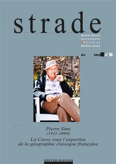 Strade, n° 25. Antoine Casanova : la cohérence d'une oeuvre. Sogni è finzioni