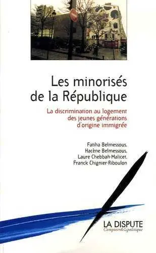 Les minorisés de la République : la discrimination au logement des jeunes générations d'origine immigrée