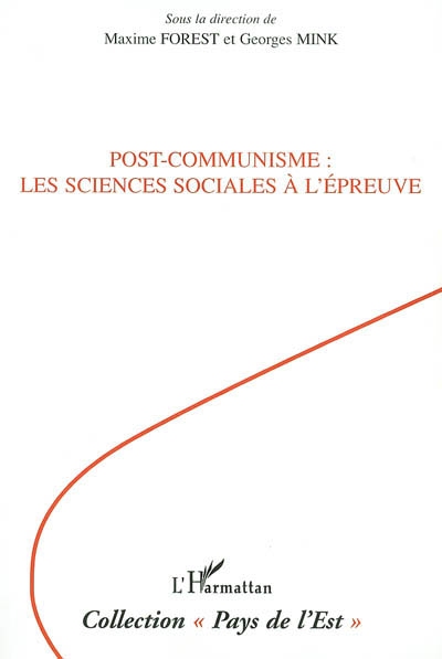 Post-communisme, les sciences sociales à l'épreuve