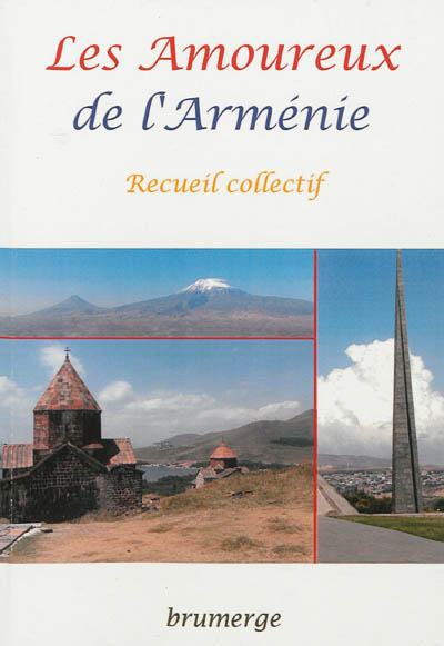 Les amoureux de l'Arménie : recueil collectif