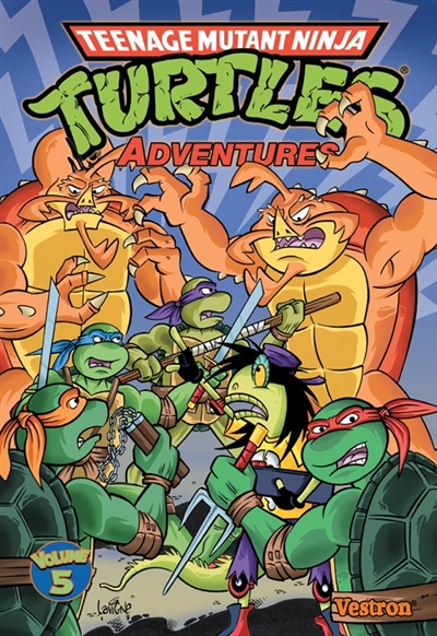 Teenage mutant ninja Turtles adventures : les Tortues ninja. Vol. 5