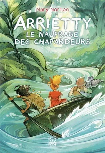 Arrietty. Vol. 3. Le naufrage des chapardeurs