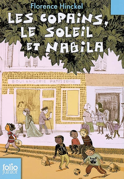 Les copains, le soleil et Nabila